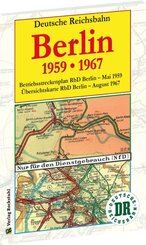 &Uuml;bersichtskarten der Reichsbahndirektion Berlin im Mai 1959 und August 1967