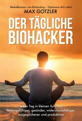 Der t&auml;gliche Biohacker