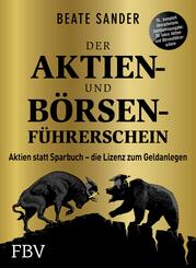 Der Aktien- und B&ouml;rsenf&uuml;hrerschein - Jubil&auml;umsausgabe