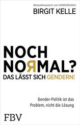 Noch Normal? Das l&auml;sst sich gendern!