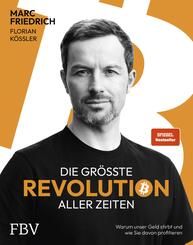 Die gr&ouml;&szlig;te Revolution aller Zeiten