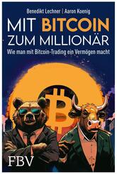 Mit Bitcoin zum Million&auml;r