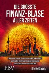 Die gr&ouml;&szlig;te Finanz-Blase aller Zeiten