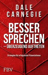 Besser sprechen - &uuml;berzeugend auftreten