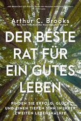 Der beste Rat f&uuml;r ein gutes Leben
