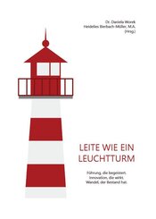 Leite wie ein Leuchtturm