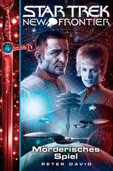 Star Trek - New Frontier - M&ouml;rderisches Spiel