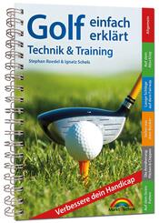 Golf einfach erkl&auml;rt - Technik und Training