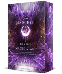 Das M&auml;dchen, das die Magie stahl
