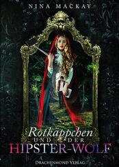 Rotk&auml;ppchen und der Hipster-Wolf