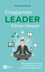 Entspannte Leader f&uuml;hren besser