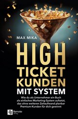 High-Ticket-Kunden mit System