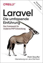 Laravel: Die umfassende Einf&uuml;hrung