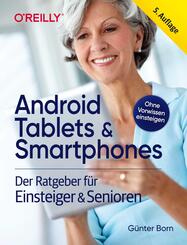 Android Tablets & Smartphones - 5. aktualisierte Auflage des Bestsellers. Mit gro&szlig;er Schrift und in Farbe.