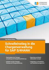 Schnelleinstieg in die Chargenverwaltung f&uuml;r SAP S/4 HANA