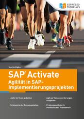SAP Activate - Agilit&auml;t in SAP S/4HANA-Implementierungsprojekten