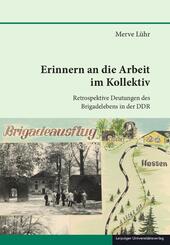Erinnern an die Arbeit im Kollektiv