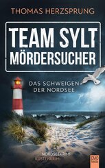 TEAM SYLT - M&Ouml;RDERSUCHER: Das Schweigen der Nordsee