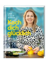 Koch dich gl&uuml;cklich