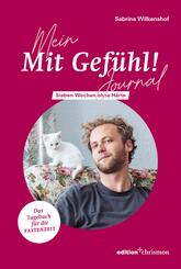 Mein &raquo;Mit Gef&uuml;hl!&laquo;- Journal