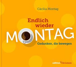 Endlich wieder Montag