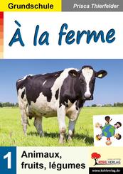 &Agrave; la ferme / Grundschule