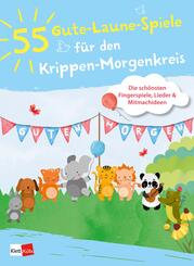 55 Gute-Laune-Spiele f&uuml;r den Krippen-Morgenkreis