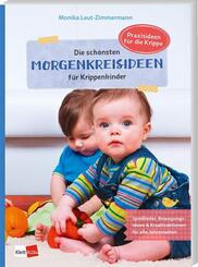 Die sch&ouml;nsten Morgenkreisideen f&uuml;r Krippenkinder