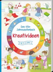Das Kita-Jahreszeitenbuch: Kreativideen