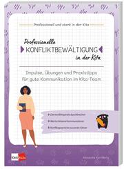 Professionelle Konfliktbew&auml;ltigung in der Kita