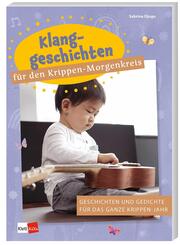 Klanggeschichten f&uuml;r den Krippen-Morgenkreis
