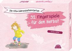 Die Kita-Jahreszeiten-Karten: 32 Fingerspiele f&uuml;r den Herbst