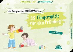 Die Krippen-Jahreszeiten-Karten: 32 Fingerspiele f&uuml;r den Fr&uuml;hling