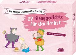Die Krippen-Jahreszeiten-Karten: 32 Klanggedichte f&uuml;r den Herbst