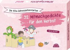 Die Kita-Jahreszeiten-Karten: 32 Mitmachgedichte f&uuml;r den Herbst