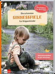 Die sch&ouml;nsten Sinnesspiele f&uuml;r Krippenkinder