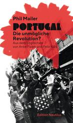Portugal - Die unm&ouml;gliche Revolution?
