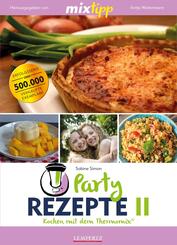 mixtipp Partyrezepte II : Kochen mit dem Thermomix.Bd.2