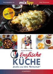 mixtipp Englische K&uuml;che: London aus dem Thermomix