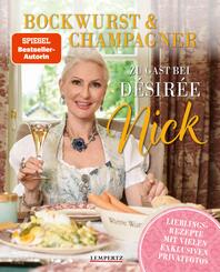 Bockwurst & Champagner - Zu Gast bei D&eacute;sir&eacute;e Nick