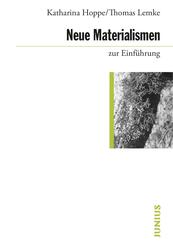 Neue Materialismen zur Einf&uuml;hrung