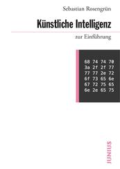 K&uuml;nstliche Intelligenz zur Einf&uuml;hrung