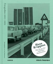 Hans Kripgans. Das Auge der L&uuml;becker Nachrichten