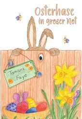 Osterhase in gro&szlig;er Not