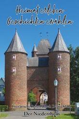 Heimat erleben - Geschichten erz&auml;hlen: Der Niederrhein