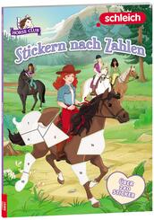 SCHLEICH&reg; Horse Club(TM) - Stickern nach Zahlen, m. 1 Beilage