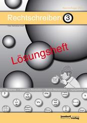 Rechtschreiben 3 (L&ouml;sungsheft)