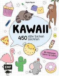 Kawaii - 450 s&uuml;&szlig;e Sachen zeichnen