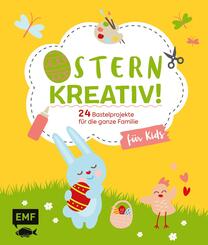 Ostern kreativ! - f&uuml;r Kids