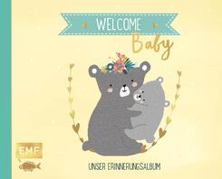 Welcome Baby - Unser Erinnerungsalbum